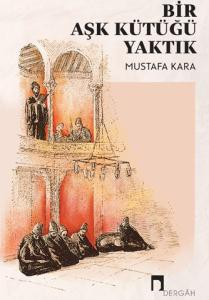 Bir Aşk Kütüğü Yaktık